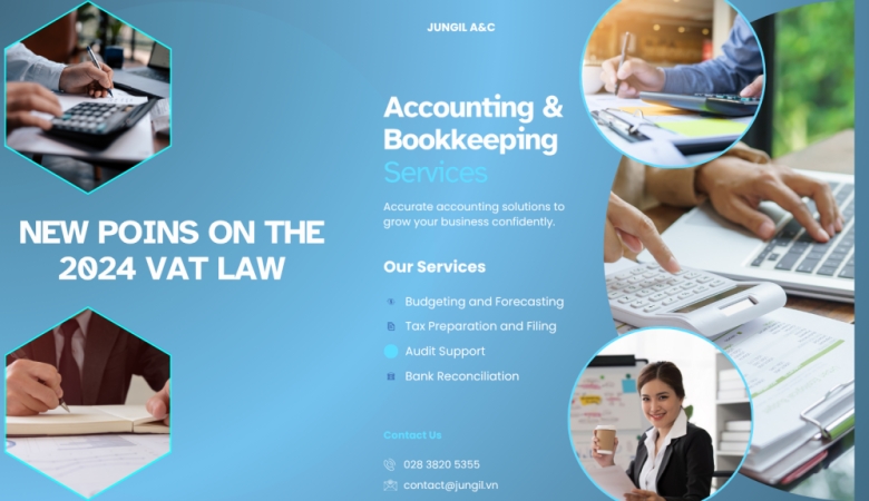 MỘT SỐ ĐIỂM MỚI CỦA LUẬT THUẾ GTGT NĂM 2024